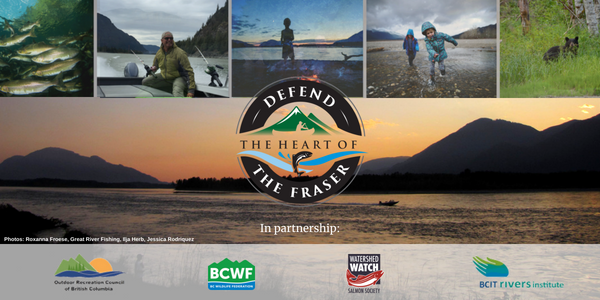 Defend the Heart of the Fraser